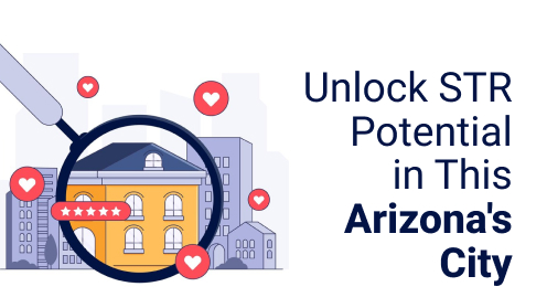 Unlock Short-Term Rental Potential in This Arizona’s City